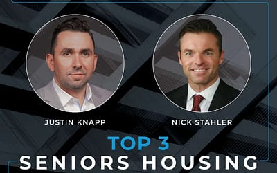 Justin Knapp & Nick Stahler: Top 3 Seniors Housing Agents